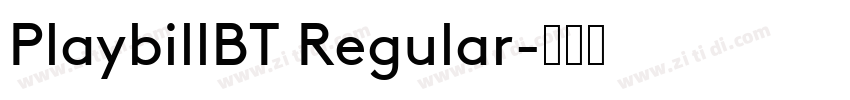 PlaybillBT Regular字体转换